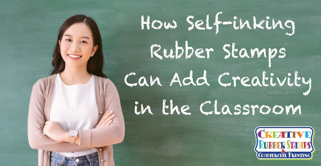 How Self-inking Rubber Stamps Can Add Creativity in the Classroom - Creative Rubber Stamps