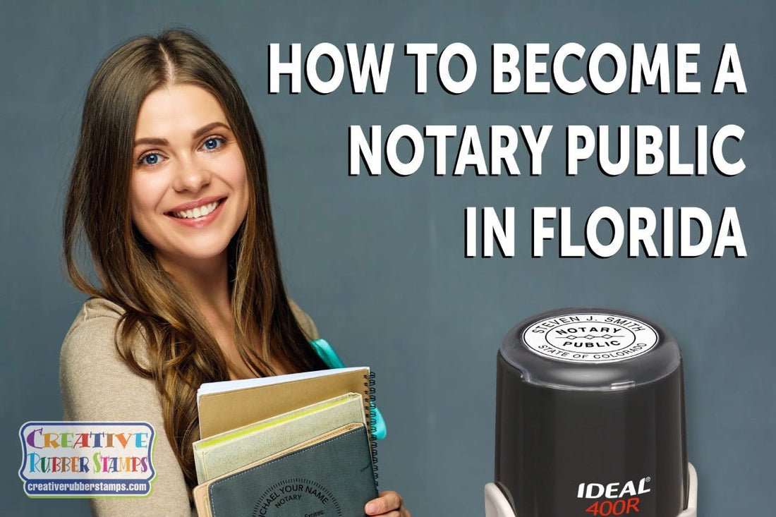 How to Become a Notary Public in Florida - Creative Rubber Stamps