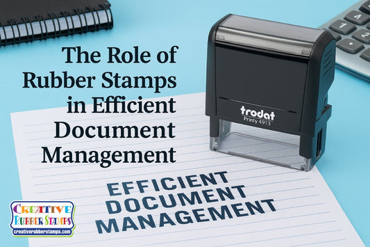 The Role of Rubber Stamps in Efficient Document Management - Creative Rubber Stamps