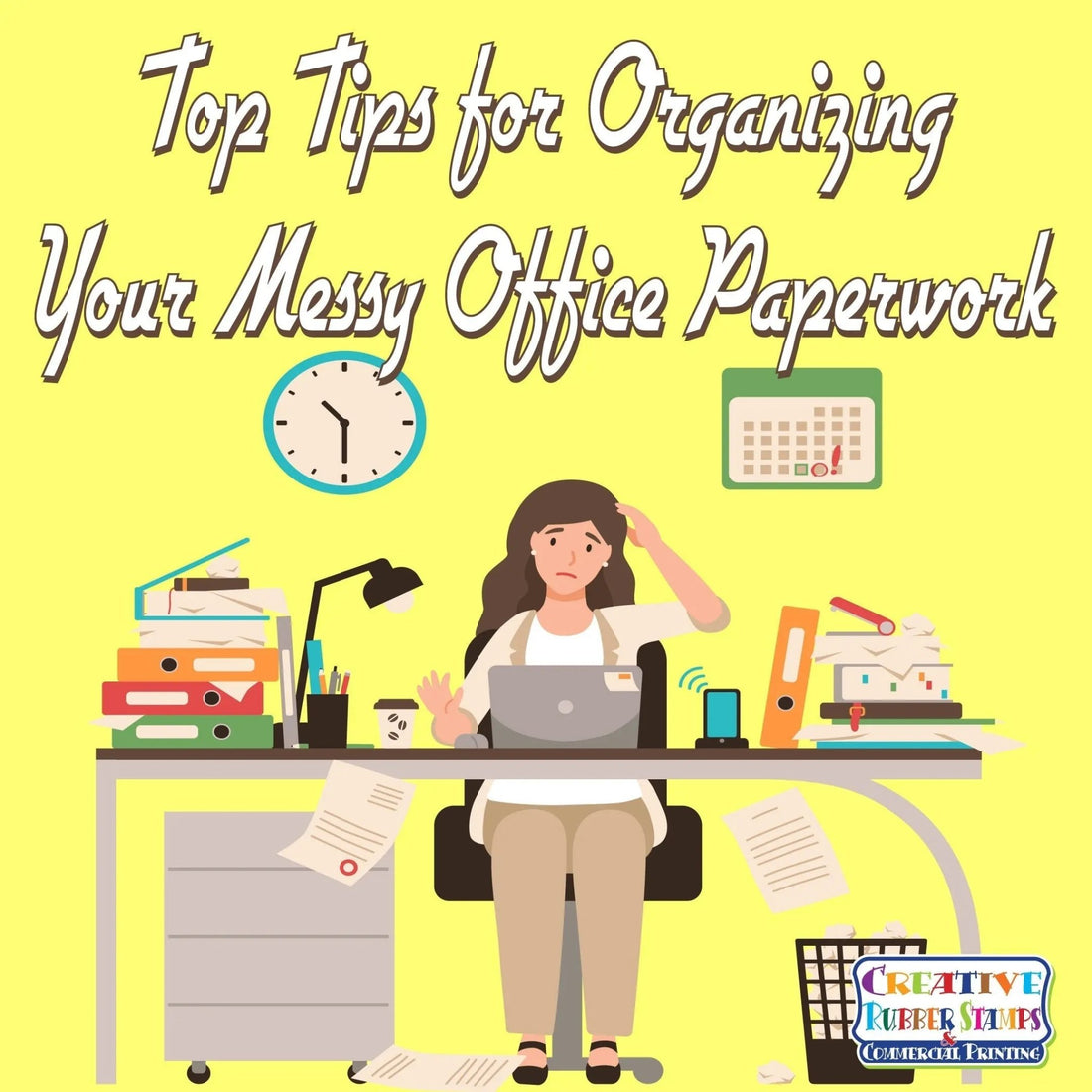 Top Tips for Organizing Your Messy Office Paperwork - Creative Rubber Stamps