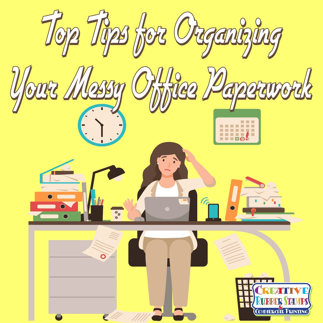 Top Tips for Organizing Your Messy Office Paperwork - Creative Rubber Stamps