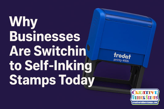 Why Businesses Are Switching to Self-Inking Stamps Today - Creative Rubber Stamps